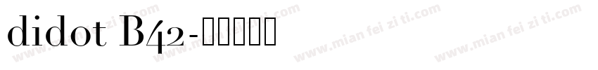 didot B42字体转换